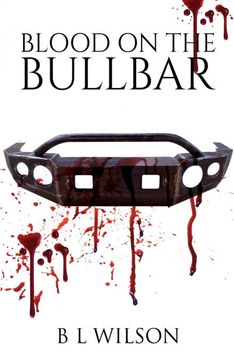 portada Blood on the Bullbar (in English)