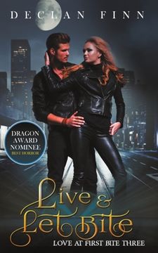 portada Live And Let Bite: Love at First Bite Book Three (en Inglés)