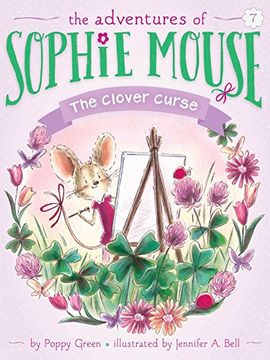 portada The Clover Curse (The Adventures of Sophie Mouse) (en Inglés)
