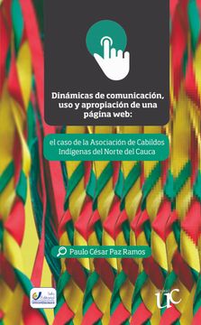 portada Dinámicas de Comunicación uso y Apropiación de una Página Web: (in Spanish)