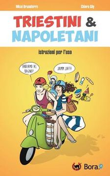 portada Triestini e Napoletani: istruzioni per l'uso (en Italiano)