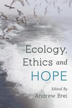 portada Ecology, Ethics and Hope (en Inglés)