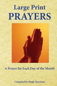 portada Large Print Prayers: A Prayer for Each Day of the Month (en Inglés)