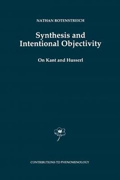 portada synthesis and intentional objectivity: on kant and husserl (en Inglés)