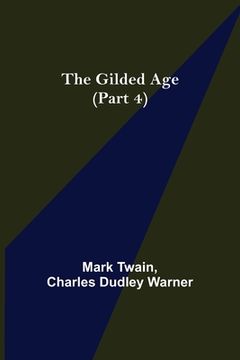 portada The Gilded Age (Part 4) (en Inglés)