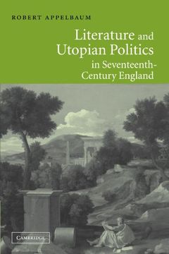 portada Literature and Utopian Politics in Seventeenth-Century England (en Inglés)