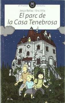 portada El Parc de la Casa Tenebrosa (in Catalá)
