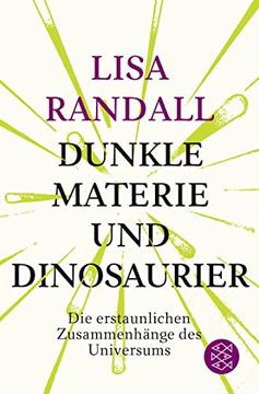 portada Dunkle Materie und Dinosaurier: Die Erstaunlichen Zusammenhänge des Universums (en Alemán)