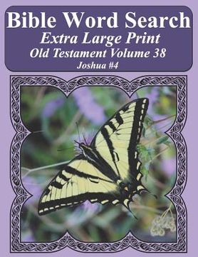 portada Bible Word Search Extra Large Print Old Testament Volume 38: Joshua #4 (en Inglés)