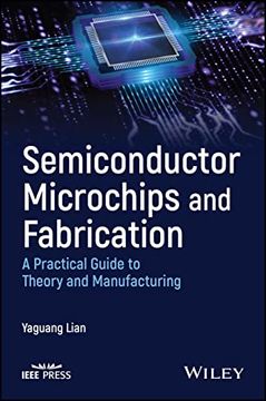 portada Semiconductor Microchips and Fabrication: A Practical Guide to Theory and Manufacturing (en Inglés)