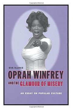 portada Oprah Winfrey and the Glamour of Misery: An Essay on Popular Culture (en Inglés)