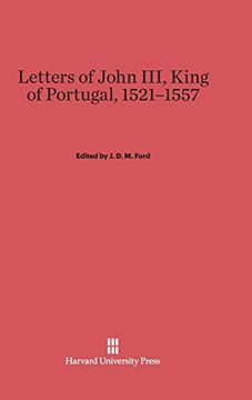 portada Letters of John Iii, King of Portugal, 1521-1557 (en Inglés)