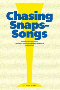 portada Chasing Snaps Songs - Sweden's Unique Tradition (in English)