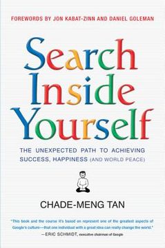 portada search inside yourself: the unexpected path to achieving success, happiness (and world peace)