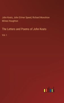 portada The Letters and Poems of John Keats: Vol. I (en Inglés)