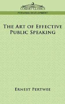 portada the art of effective public speaking (en Inglés)