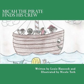 portada Micah The Pirate Finds His Crew (en Inglés)