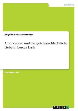 portada Amor oscuro und die gleichgeschlechtliche Liebe in Lorcas Lyrik (in German)