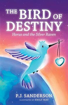 portada The Bird of Destiny: Horus and the Silver Raven (en Inglés)