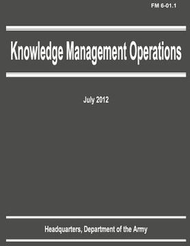 portada Knowledge Management Operations (FM 6-01.1) (en Inglés)