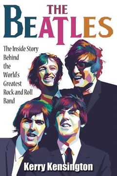 portada The Beatles! the Inside Story Behind the World's Greatest Rock and Roll Band 