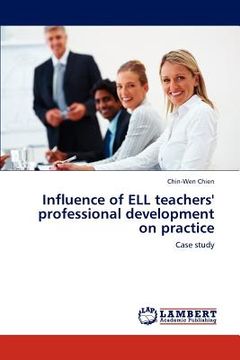 portada influence of ell teachers' professional development on practice (en Inglés)