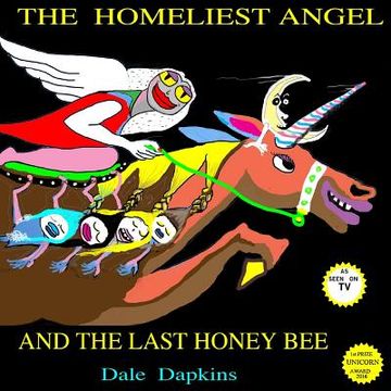 portada The Homliest Angel and The Last Honey Bee (en Inglés)