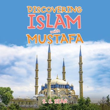 portada Discovering Islam with Mustafa (en Inglés)
