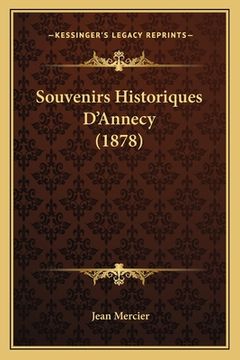portada Souvenirs Historiques D'Annecy (1878) (en Francés)
