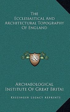 portada the ecclesiastical and architectural topography of england (en Inglés)