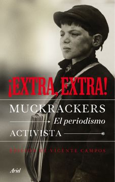 portada Extra, Extra! Muckrakers, Orígenes del Periodismo de Denuncia (Ariel) (in Spanish)