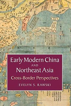 portada Early Modern China and Northeast Asia: Cross-Border Perspectives (Asian Connections) (en Inglés)