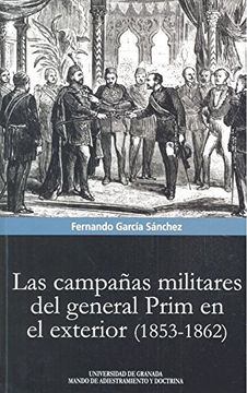 portada LAS CAMPAÃ¯Â¿Â½AS MILITARES DEL GENERAL PRIM EN EL EXTERIOR (1853-1862)