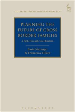 portada Planning the Future of Cross Border Families: A Path Through Coordination (Studies in Private International Law) (in English)