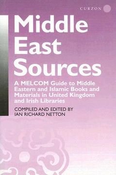 portada middle east sources: a melcom guide to middle eastern and islamic books and materials in united kingdom and irish libraries (in English)
