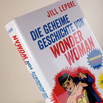 portada Die Geheime Geschichte von Wonder Woman (en Alemán)