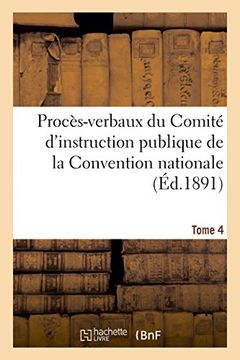 portada Procès-verbaux du Comité d'instruction publique de la Convention nationale. Tome 4 (Histoire) (French Edition)