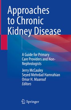 portada Approaches to Chronic Kidney Disease: A Guide for Primary Care Providers and Non-Nephrologists