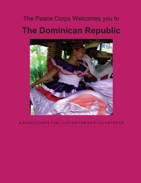 portada Dominican Republic: A Peace Corps Publication (en Inglés)