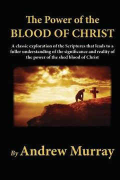 portada The Power of the Blood of Christ (en Inglés)