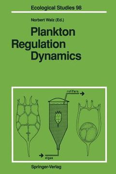 portada plankton regulation dynamics: experiments and models in rotifer continuous cultures (en Inglés)