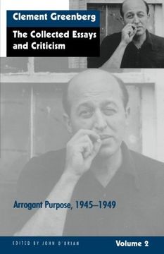 portada The Collected Essays and Criticism, Volume 2: Arrogant Purpose, 1945-1949 (en Inglés)