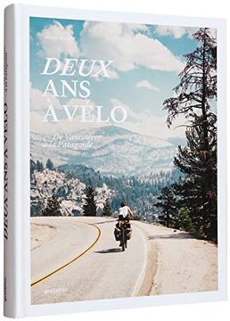 portada Deux ans à Vélo: De Vancouver à la Patagonie (en Francés)