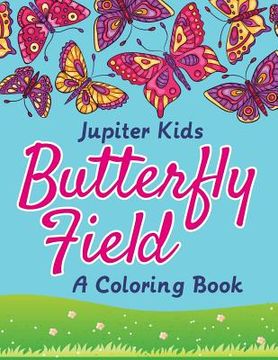 portada Butterfly Field (A Coloring Book) (en Inglés)