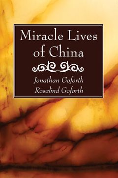 portada Miracle Lives of China (in English)