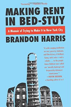 portada Making Rent In Bed-Stuy: A Memoir of Trying to Make It in New York City
