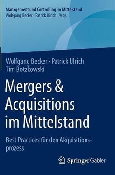portada Mergers & Acquisitions im Mittelstand: Best Practices für den Akquisitionsprozess (Management und Controlling im Mittelstand) (German Edition) (en Alemán)