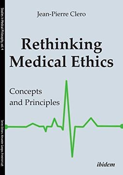 portada Rethinking Medical Ethics: Concepts and Principles (Studies in Medical Philosophy) (libro en Inglés)