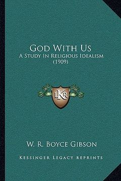 portada god with us: a study in religious idealism (1909) (en Inglés)