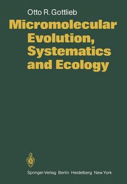 portada micromolecular evolution, systematics and ecology: an essay into a novel botanical discipline (in English)